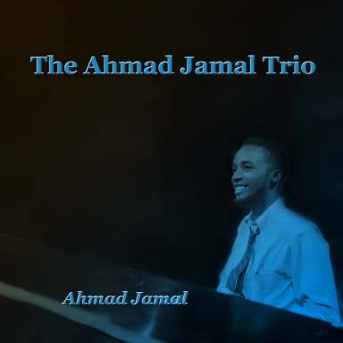 The Ahmad Jamal Trio