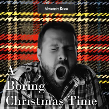 A Boring Christmas Time