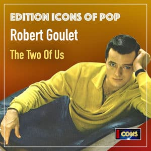 Robert Goulet: The Two Of Us