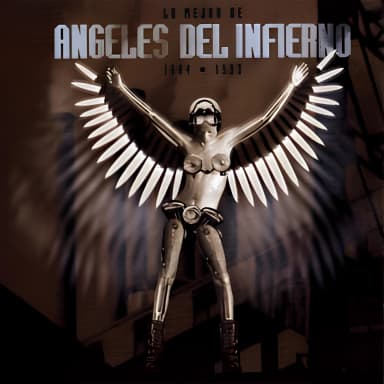 Lo Mejor De Angeles Del Infierno - 1984-1993