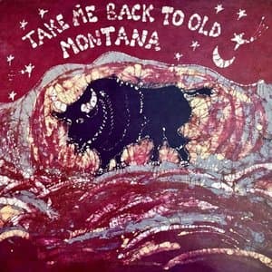 Take Me Back To Old Montana