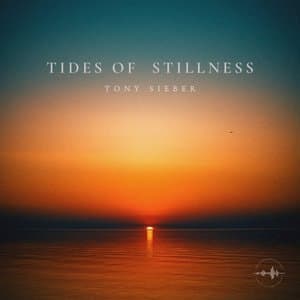 Tides Of Stillness