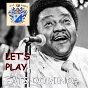 Let's play Fats Domino