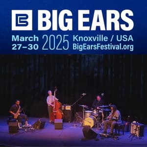 2025-03-28, Big Ears Festival, Knoxville, TN