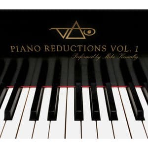 Piano Reductions Vol. 1 - Performed by Mike Keneally