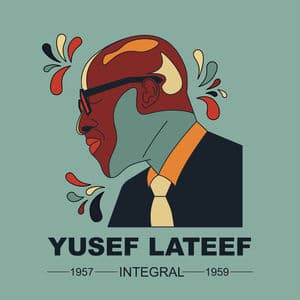 INTEGRAL Yusef Lateef 1957 - 1959