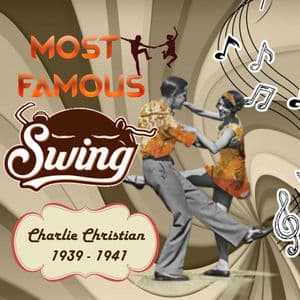 Most Famous Swing, Charlie Christian 1939