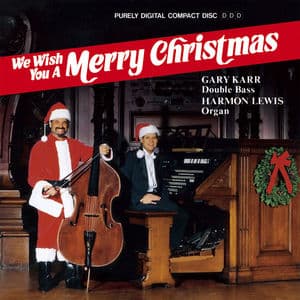 WE WISH YOU A MERRY CHRISTMAS - GARY KARR'S CHRISTMAS