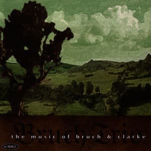 The Music of Bruch & Clark