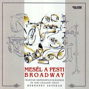Mesél a pesti broadway …