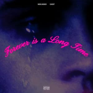 FOREVER IS A LONG TIME