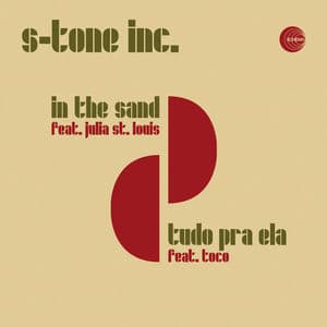 In The Sand / Tudo Pra Ela