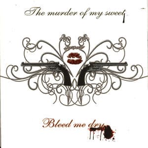 Bleed Me Dry