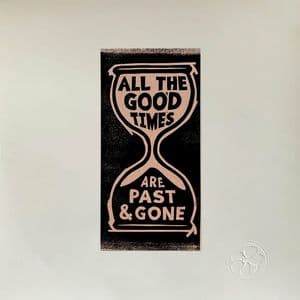 All The Good Times