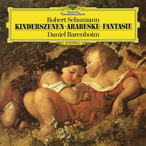Schumann: Fantasie in C, Op. 17; Kinderszenen, Op. 15; Arabeske, Op. 18