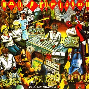 Escape to the Asylum Of Dub