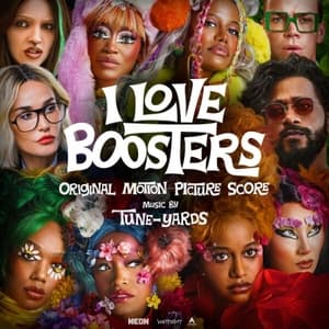 I Love Boosters (Original Motion Picture Score)