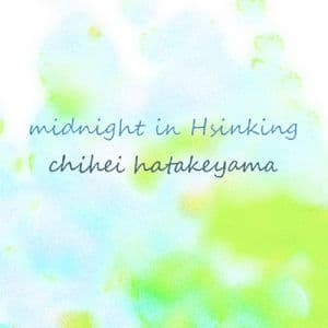 Midnight in Hsinking