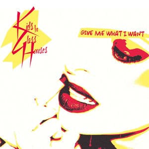 Give Me What I Want (Single)