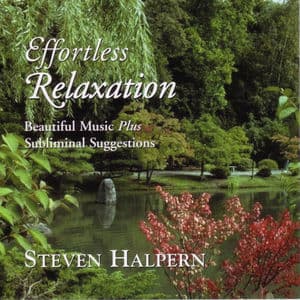 Effortless Relaxation--Beautiful Music plus Subliminal Suggestions