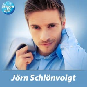 Schlager fur Alle prasentiert: Jorn Schlonvoigt