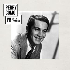 Music Legends Perry Como: Americas Favorite Crooner