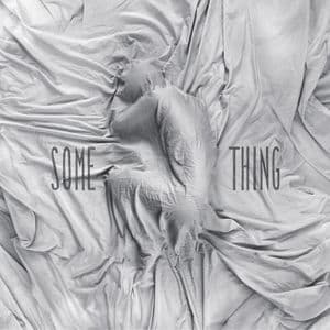 Some Thing (Extended)