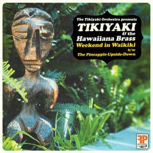 Tikiyaki & The Hawaiiana Brass : Weekend in Waikiki