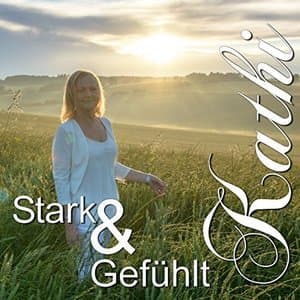 Stark & Gefuhlt