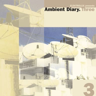 Ambient Diary.Three (CD2) [Elektrolux]