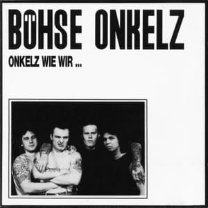 Onkelz Wie Wir